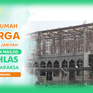 Pembangunan Masjid Al-Ikhlas Mustika Tigaraksa